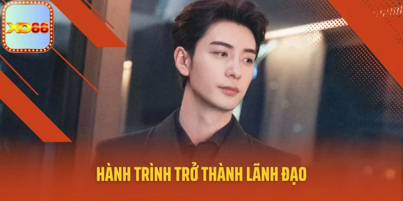 Hành trình trở thành lãnh đạo