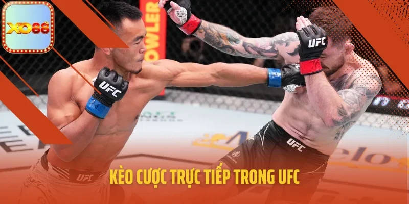 Kèo cược trực tiếp trong UFC