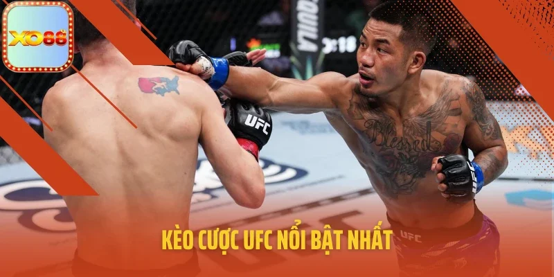 Kèo cược UFC nổi bật nhất