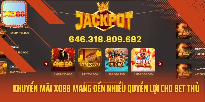 Khuyến mãi XO88 mang đến nhiều quyền lợi cho bet thủ