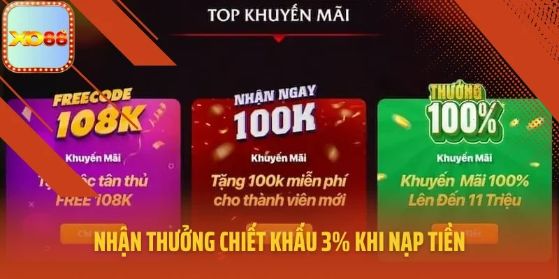 Nhận thưởng chiết khấu 3% khi nạp tiền