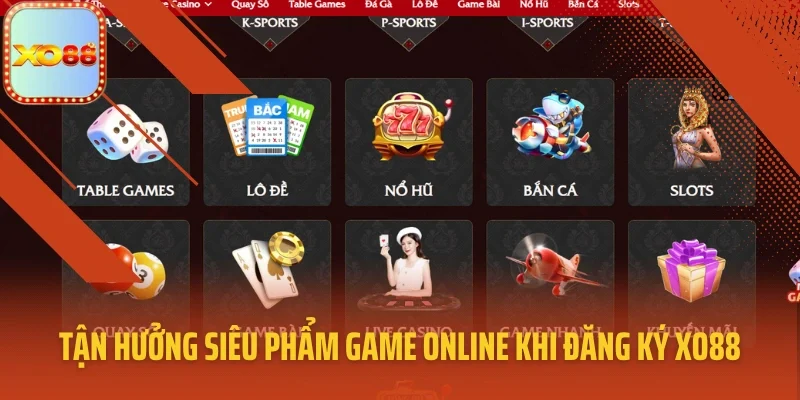 Tận hưởng siêu phẩm game online khi đăng ký XO88