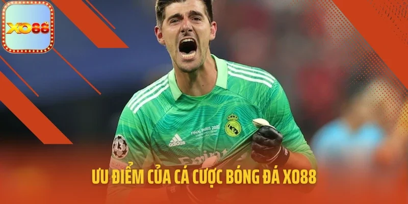Ưu điểm của cá cược bóng đá XO88